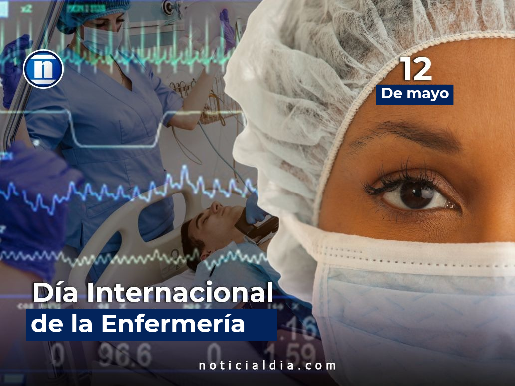 Día internacional de la Enfermería: Noble profesión al servicio de la humanidad