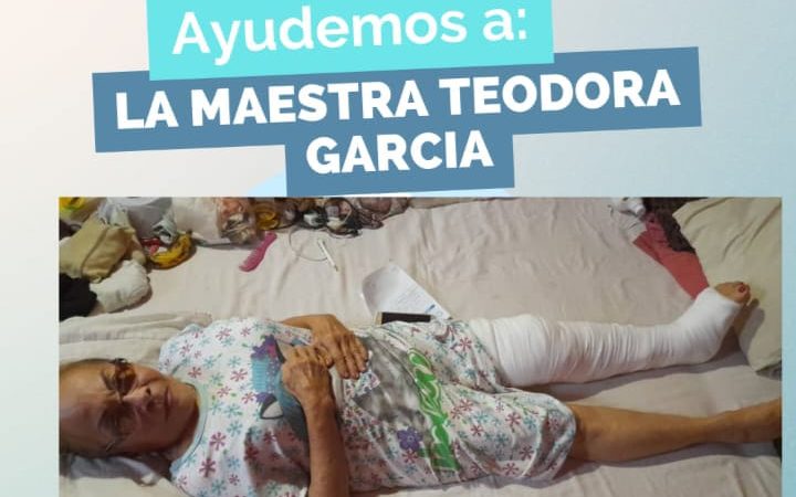 Servicio Público: La maestra Teodora García requiere ayuda urgente para ser operada