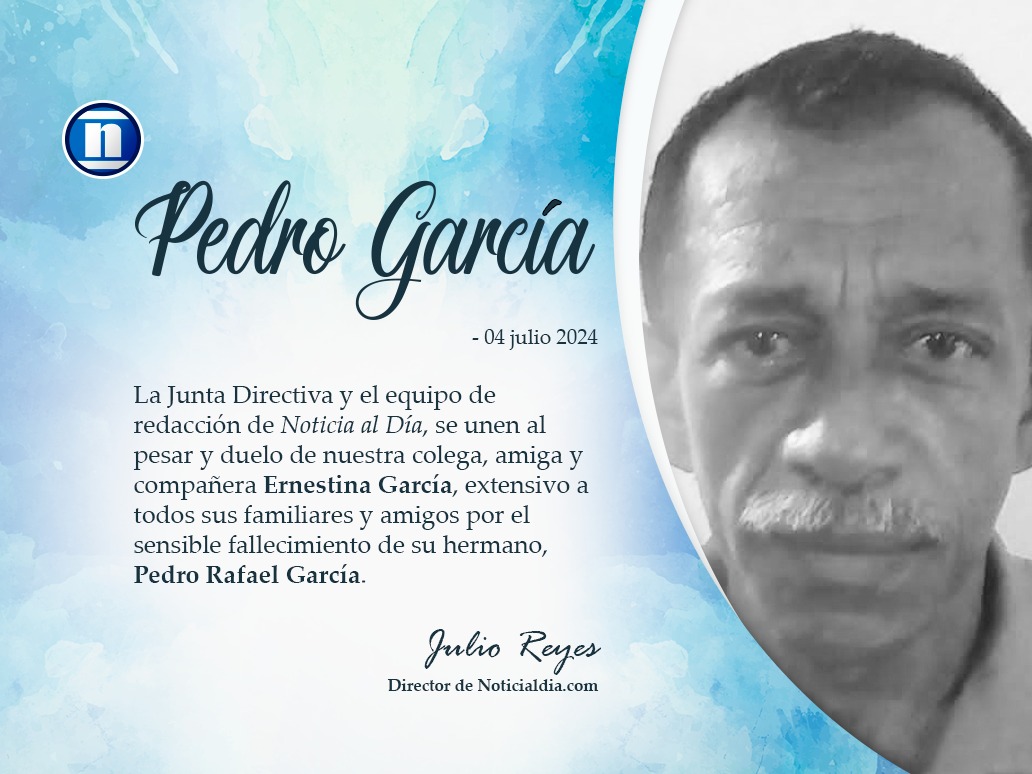 Noticia al Día lamenta el sensible fallecimiento de Pedro Rafael García, hermano de nuestra compañera Ernestina García