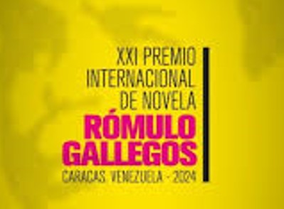 La oportunidad que esperabas: Abierto concurso al Premio Internacional de Novela Rómulo Gallegos