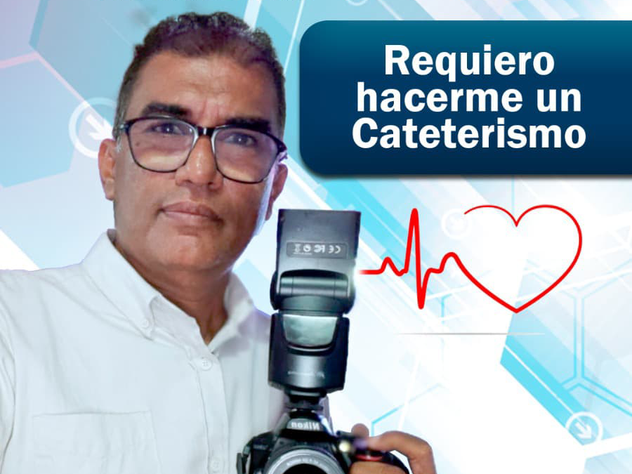 Reportero gráfico Freddy Alvarado solicita apoyo urgente para cateterismo