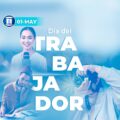 Primero de Mayo: Día del Trabajador en honor al movimiento obrero