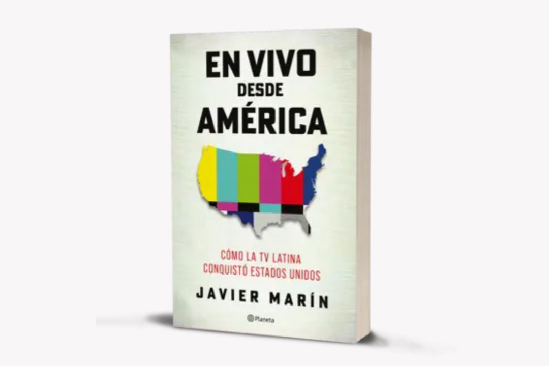 “En Vivo desde América”: la historia jamás contada del nacimiento de Univisión y el sueño continental de Televisa